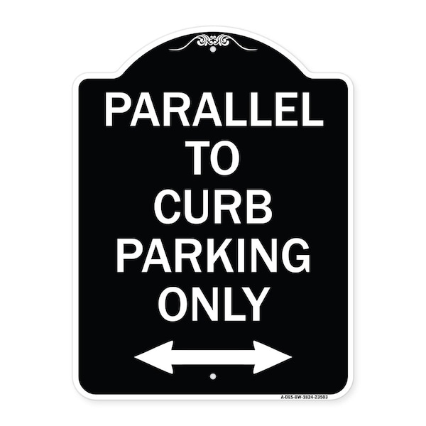 Signmission Parallel to Curb Parking W/ Bidirectional Arrow Heavy-Gauge Aluminum Sign, 24" x 18", BW-1824-23503 A-DES-BW-1824-23503 - main